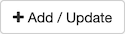 Add / Update button