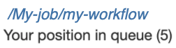 Example of a note that states the job position in the queue